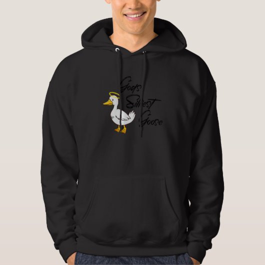 God's Silliest Goose Hoodie (Voorkant)