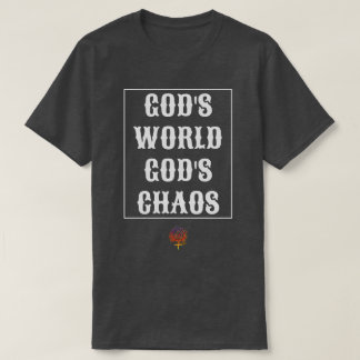 GODS WORLD GODS CHAOS Unisex T-shirt