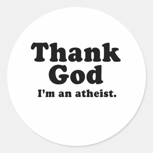 Godzijdank ben ik atheïst ronde sticker (Voorkant)