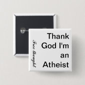 Godzijdank ben ik een Atheïst, vrij gedacht Vierkante Button 5,1 Cm (Voorkant /achterkant)