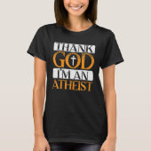 Godzijdank ben ik een atheïstische anti-religieuze t-shirt (Voorkant)