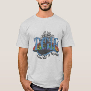 Godzijdank ben ik vergeven TGIF T-shirt