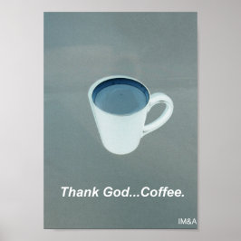 Godzijdank Coffee White en Blue Poster
