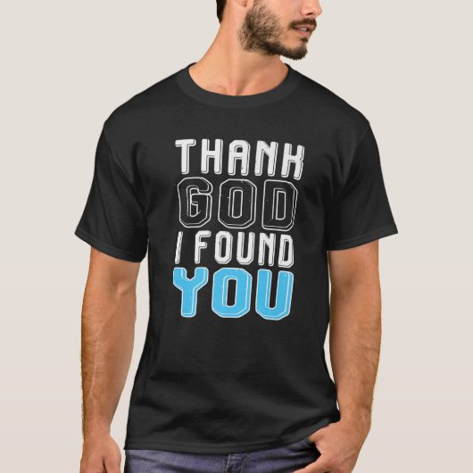 Godzijdank vond ik je t-shirt (Voorkant)