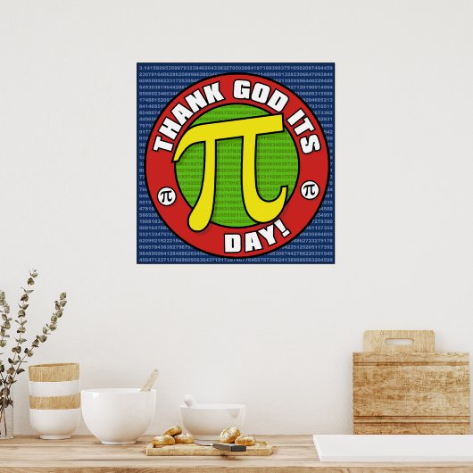 Godzijdank zijn PI Day Poster (Keuken)