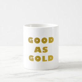 GOED ALS GOUD Beker Koffiemok