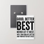 Goed Beter Best Laat Het Nooit Rust grapppige quot Button (Voorkant / Achterkant)