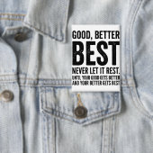 Goed Beter Best Laat Het Nooit Rust grapppige quot Button (Insitu)