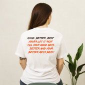 Goed Beter Best Laat Het Nooit Rusten (2 ZIJDE) T-shirt