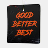 Goed Beter Best Laat Het Nooit Rusten Keramisch Ornament (Links)