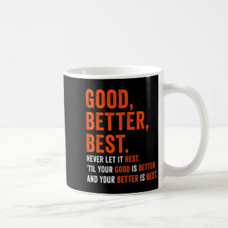 Goed Beter Best Laat het Nooit Rusten Koffiemok