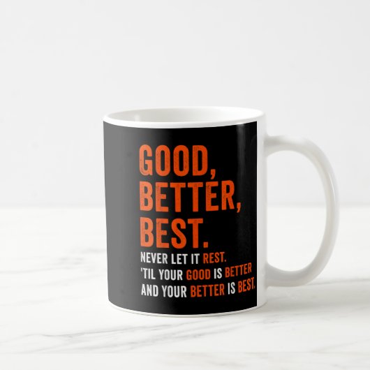 Goed Beter Best Laat het Nooit Rusten Koffiemok (Rechts)