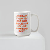 Goed Beter Best Laat Het Nooit Rusten Koffiemok