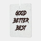 Goed Beter Best Laat Het Nooit Rusten Metalen Ornament (Voorkant links)