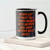 Goed Beter Best Laat Het Nooit Rusten Mok