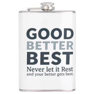 Goed Beter Best Laat het Nooit Rusten Motiverende  Heupfles