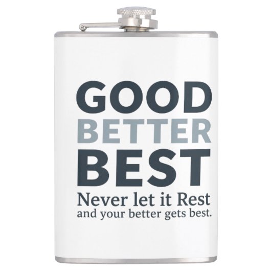 Goed Beter Best Laat het Nooit Rusten Motiverende Heupfles (Voorkant)