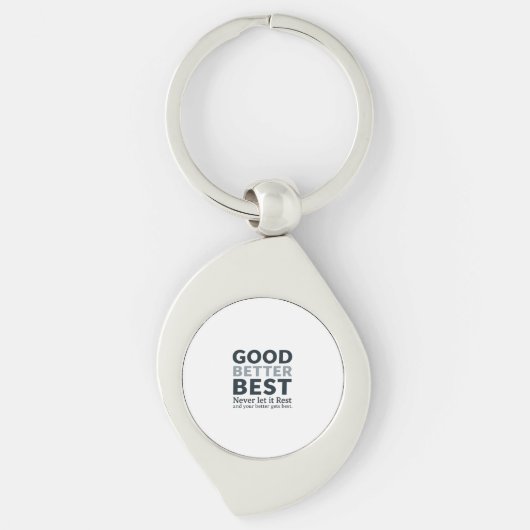 Goed Beter Best Laat het Nooit Rusten Motiverende Sleutelhanger (Voorkant)