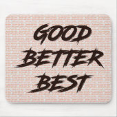 Goed Beter Best Laat Het Nooit Rusten Muismat (Voorkant)