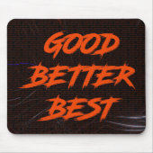 Goed Beter Best Laat Het Nooit Rusten Muismat (Voorkant)