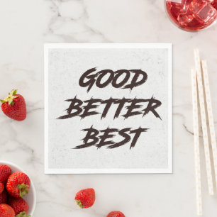 Goed Beter Best Laat Het Nooit Rusten Servet