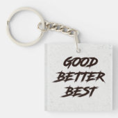 Goed Beter Best Laat Het Nooit Rusten Sleutelhanger (Voorkant)