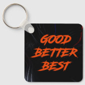 Goed Beter Best Laat Het Nooit Rusten Sleutelhanger (Voorkant)