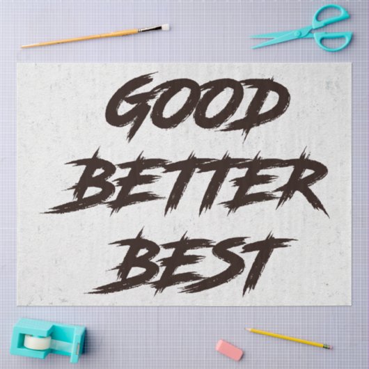 Goed Beter Best Laat Het Nooit Rusten Tissuepapier (Craft)