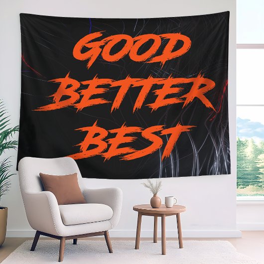 Goed Beter Best Laat Het Nooit Rusten Wandkleed