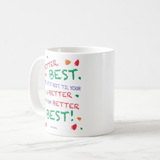 "Goed, beter, beste..." Koffiemok (Voorkant links)