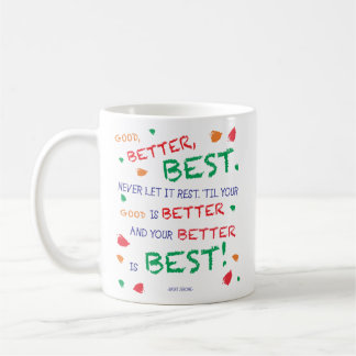 "Goed, beter, beste..." Koffiemok