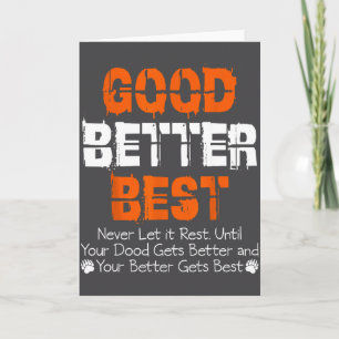 Goed Beter Nooit Laat Het Niet Rusten Motivatie Sp Kaart