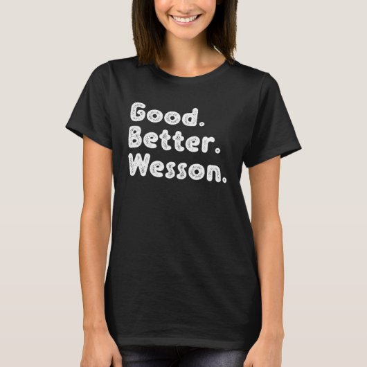 Goed beter Wesson T-shirt (Voorkant)