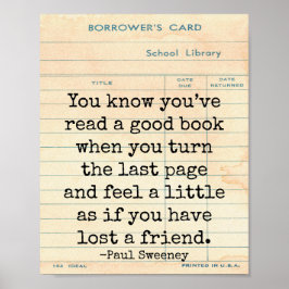 Goed boek verloren een vriend Paul Sweeney citaat  Poster