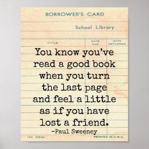 Goed boek verloren een vriend Paul Sweeney citaat  Poster