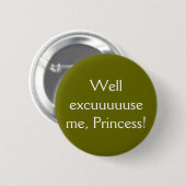 Goed dan, prinses, de Button. Ronde Button 5,7 Cm (Voorkant /achterkant)