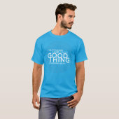 Goed ding 1 t-shirt (Voorkant volledig)
