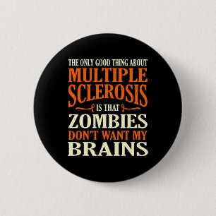 Goed ding over Multiple Sclerosis Awareness Grap Ronde Button 5,7 Cm