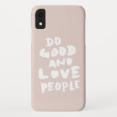 Goed en liefdesmensen Roze Case-Mate iPhone Case (Achterkant)