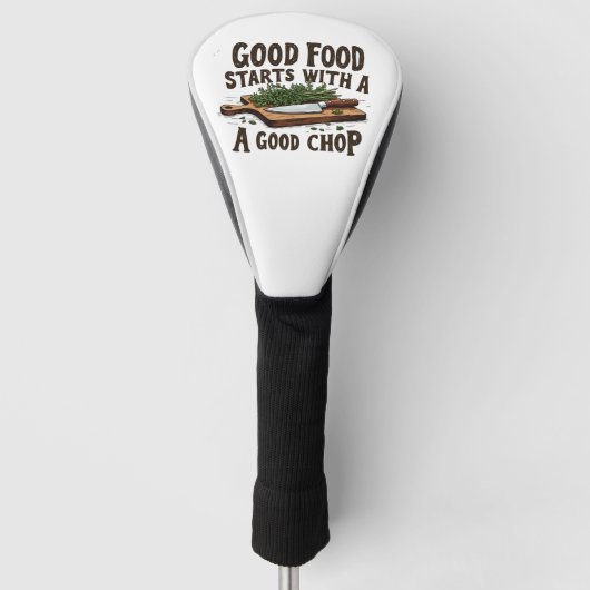 Goed eten begint met een goede chop of keukenchef golfheadcover (Voorkant)