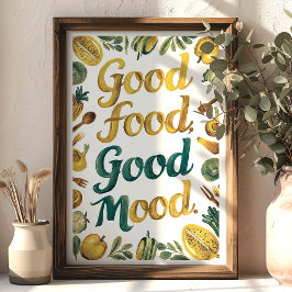 Goed eten goede stemming Keuken Kunst met Groenten Poster