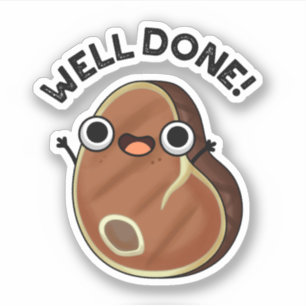Goed gedaan Funny Steak Pun Sticker