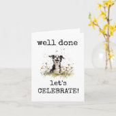 Goed gedaan, gefeliciteerd, grappige hond Kaart (Gele Bloem)