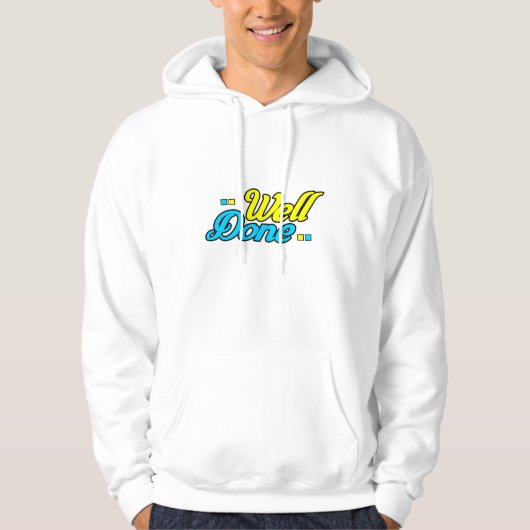 Goed gedaan hoodie (Voorkant)