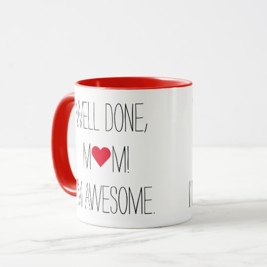 Goed gedaan Mam Grappig Quote Moederdag Thee Koffi Mok (Voorkant links)