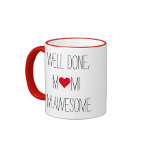 Goed gedaan Mam Grappig Quote Moederdag Thee Koffi