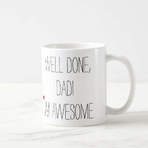 Goed gedaan pa Funny Quote Fathers Day Humor Tea Koffiemok