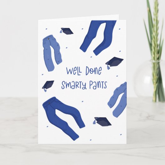 Goed gedaan Smarty Pants Funny Afstuderen Card Kaart (Voorkant)