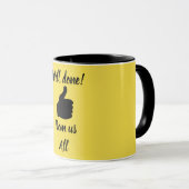 Goed gedaan van ons allemaal mok (Voorkant rechts)