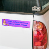 goed gedragen vrouwen bumpersticker (Op Truck)